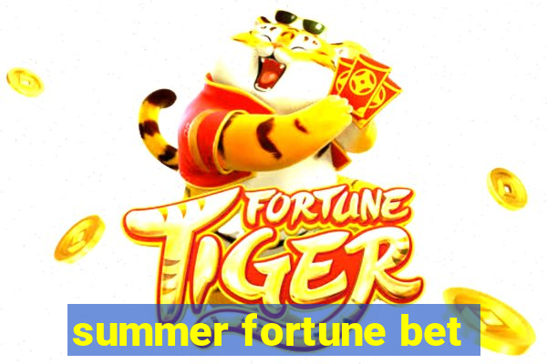 summer fortune bet